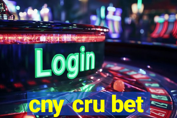 cny cru bet